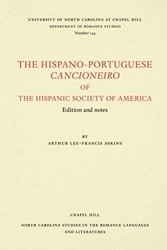 The Hispano-Portuguese Cancioneiro Of The Hispanic Society Of America
