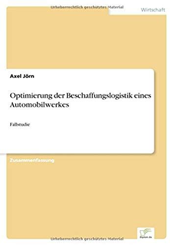 Optimierung Der Beschaffungslogistik Eines Automobilwerkes