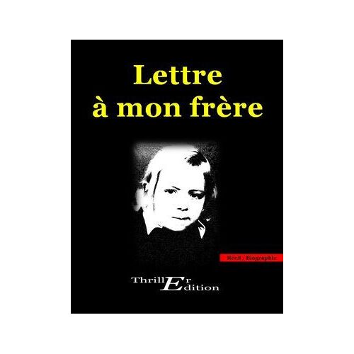 Lettre À Mon Frère