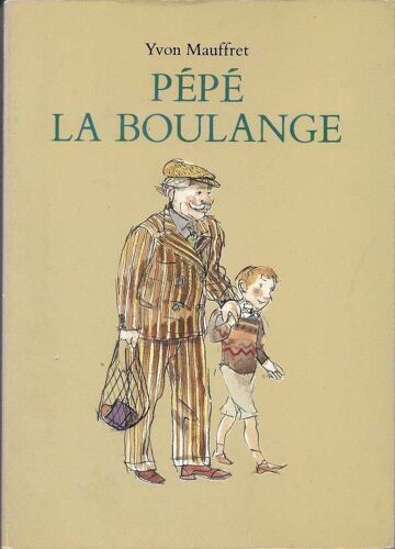 Pépé La Boulange - Yvon Mauffret - 1986
