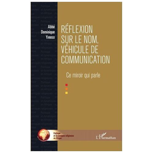 Réflexion Sur Le Nom, Véhicule De Communication
