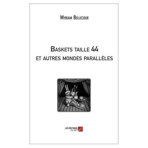 Baskets Taille 44 Et Autres Mondes Parallèles