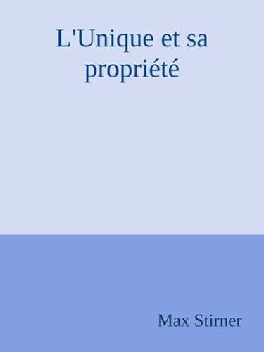 L'unique Et Sa Propriété