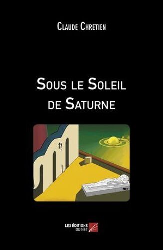 Sous Le Soleil De Saturne