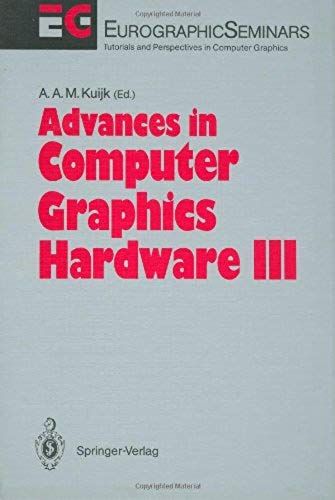 Advances In Computer Graphics Hardware Iii