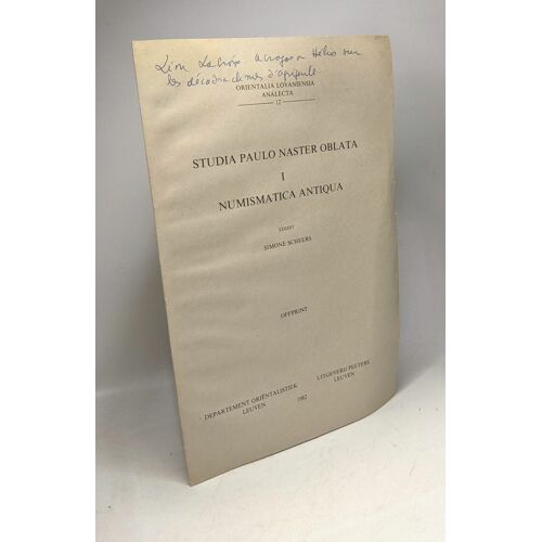 Studia Paulo Naster Oblata I Numismatica Antiqua - Orientalia Lovaniensia Analecta 12 -- Offprint