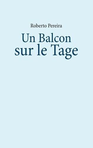 Un Balcon Sur Le Tage