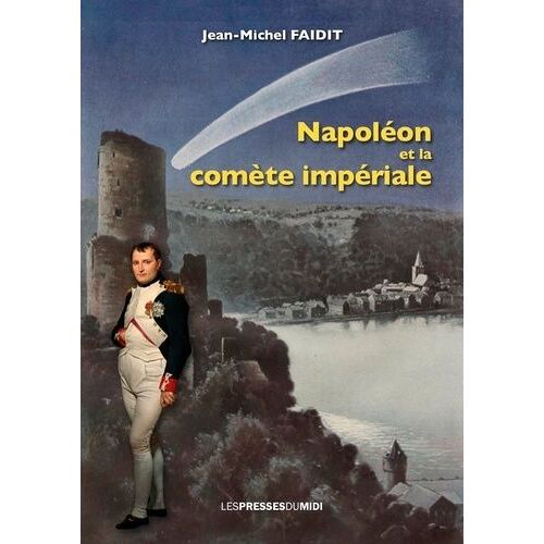 Napoléon Et La Comète Impériale