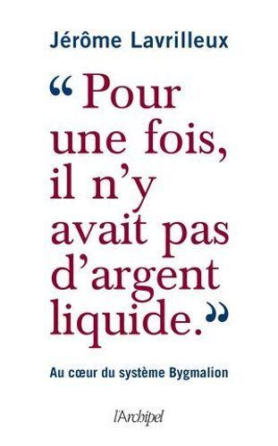 Pour Une Fois, Il N'y Avait Pas D'argent Liquide" - Au Coeur Du Système Bygmalion