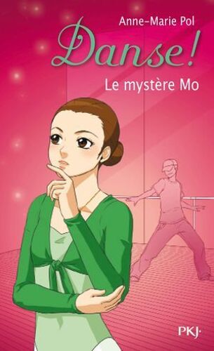 Danse ! - Tome 18 Le Mystère Mo