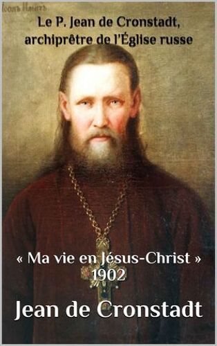 Le P. Jean De Cronstadt, Archiprêtre De L'église Russe