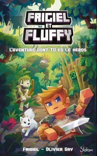 Frigiel Et Fluffy - Le Livre Dont Tu Es Le Héros