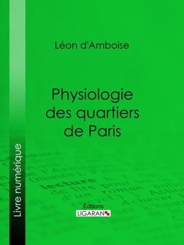 Physiologie Des Quartiers De Paris