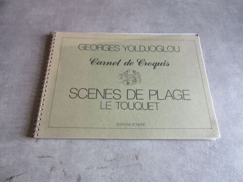 Georges Yoldjoglou Carnet De Croquis 21 Croquis Scenes De Plage Le Touquet ( Hommage Auteur Dedicace