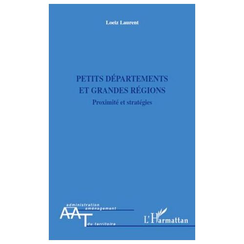 Petits Départements Et Grandes Régions