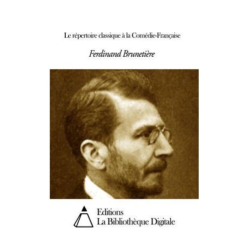 Le Répertoire Classique À La Comédie-Française