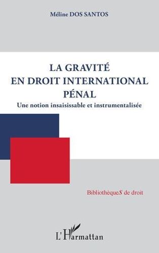 La Gravité En Droit International Pénal