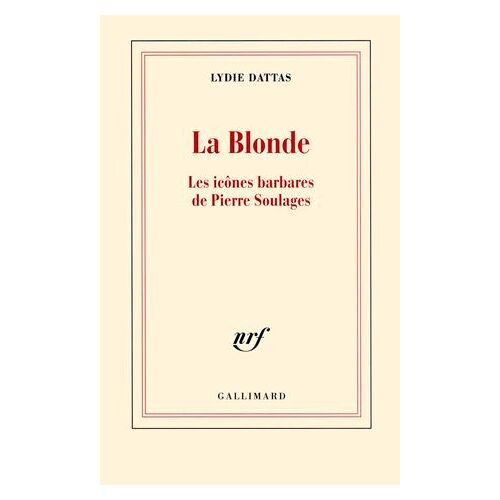 La Blonde. Les Icônes Barbares De Pierre Soulages