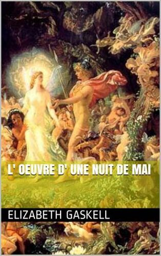 L' Oeuvre D' Une Nuit De Mai