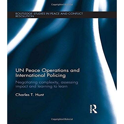 Un Peace Operations And International Policing
