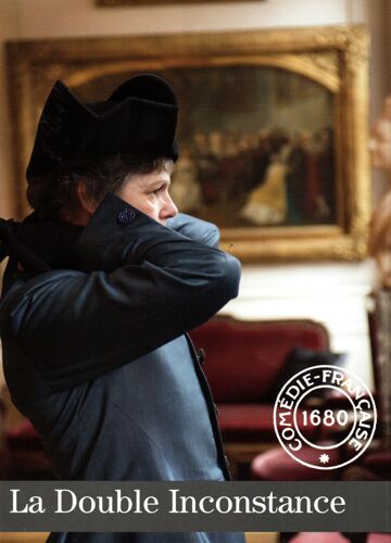 Programme La Double Inconstance - Marivaux, La Comédie Française, Du 29 Novembre 2014 Au 1er Mars 2015