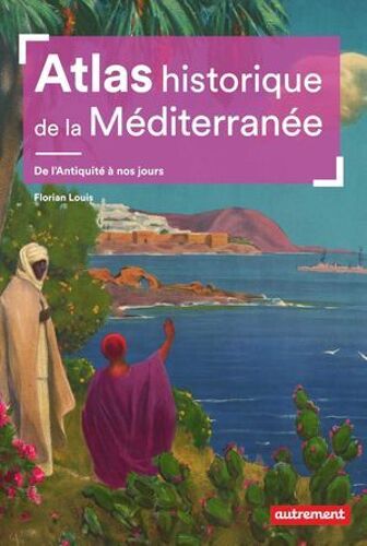 Atlas Historique De La Méditerranée