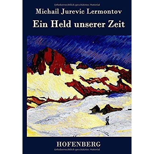 Ein Held Unserer Zeit