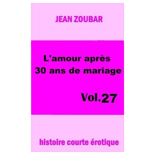 L'amour Après 30 Ans De Mariage
