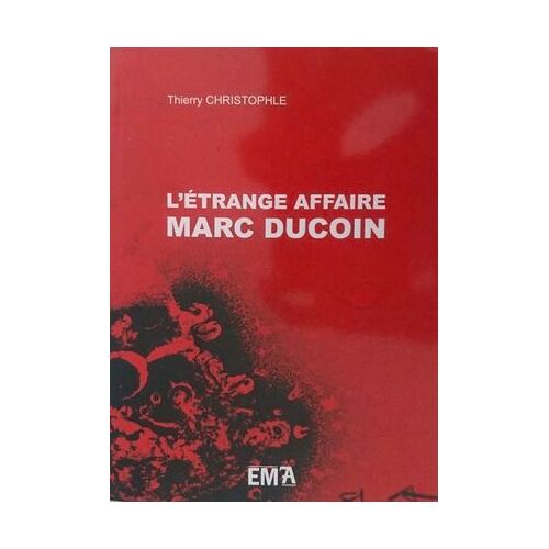 L'étrange Affaire Marc Ducoin