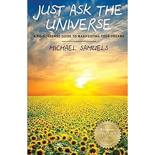 Just Ask The Universe
