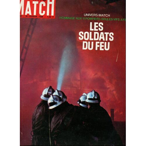 Paris Match - 26 Février 1966 - N°881 : Les Soldats Du Feu