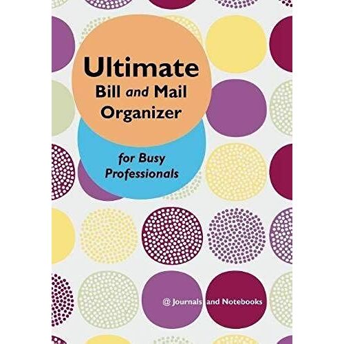 Ultimate Bill And Mail Organizer For Busy Professionals