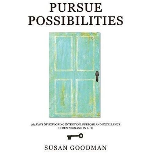 Pursue Possibilites