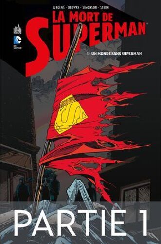 La Mort De Superman - Tome 1 - Partie 1