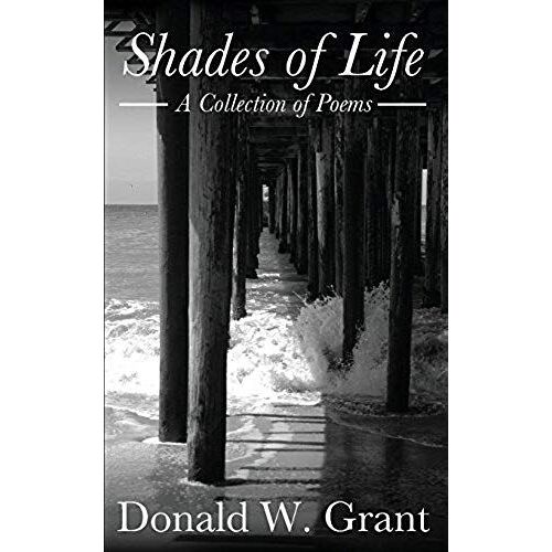 Shades Of Life (A Collection Of Poems)