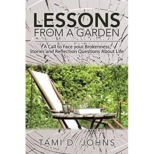Lessons From A Garden