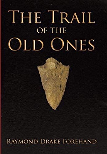 The Trail Of The Old Ones