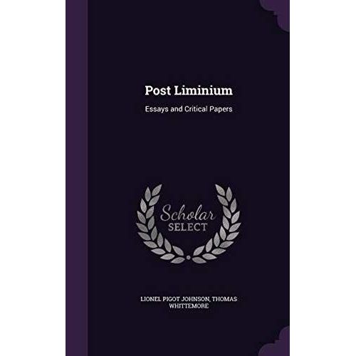 Post Liminium: Essays And Critical Papers