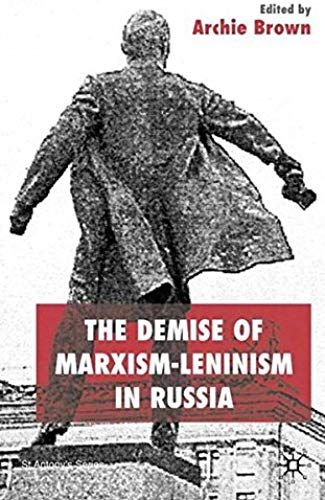 The Demise Of Marxism-Leninism In Russia