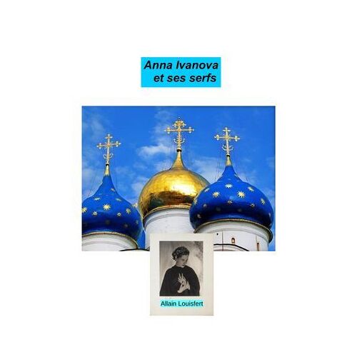 Anna Ivanova Et Ses Serfs