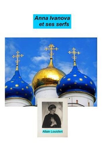 Anna Ivanova Et Ses Serfs