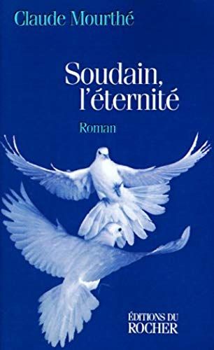 Soudain, L'eternite