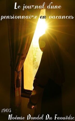 Le Journal D'une Pensionnaire En Vacances
