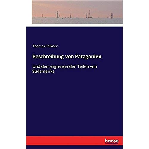 Beschreibung Von Patagonien