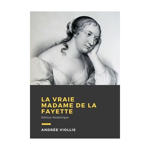 La Vraie Mme De La Fayette
