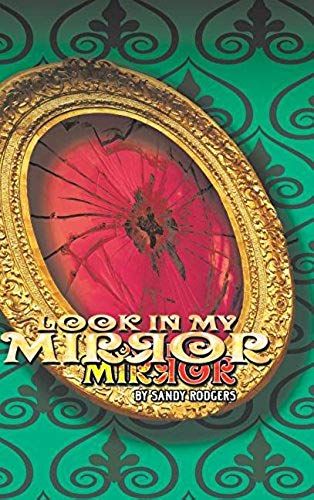 Look In My Mirror