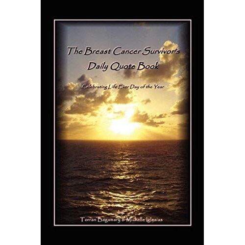 The Breast Cancer Survivor's Daily Quote Book