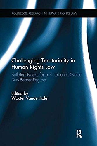 Challenging Territoriality In Human Rights Law