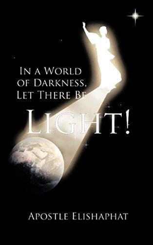 In A World Of Darkness, Let There Be Light!