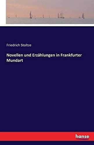 Novellen Und Erzählungen In Frankfurter Mundart